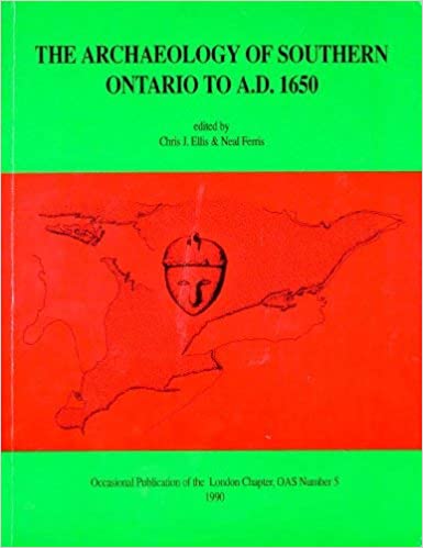 The Archaeology of Southern Ontario to A.D. 1650