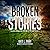 Broken Stories (Broken World, #0.5)