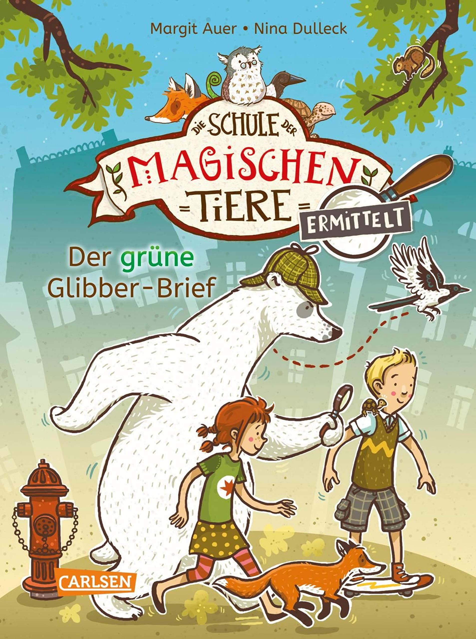 Der grüne Glibber-Brief (Die Schule der magischen Tiere ermittelt, #1)