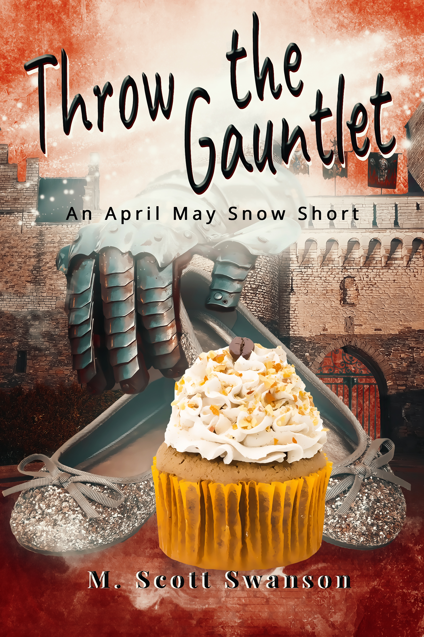 Throw the Gauntlet (The Gifts Awaken #7; April May Snow #7)