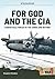 For God and the CIA by Stephen Rookes