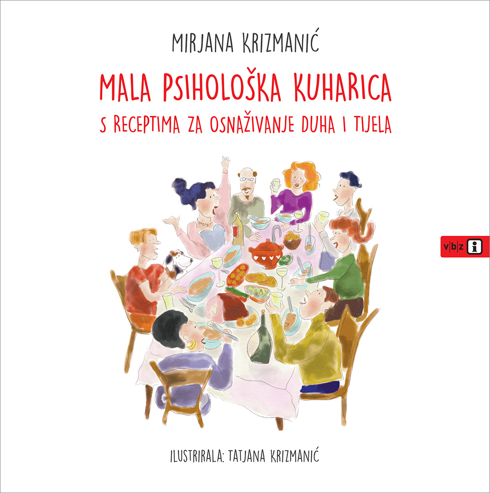 Mala psihološka kuharica: S receptima za osnaživanje duha i tijela (Hardcover)