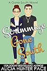 Scrimmage Gone South (Gone South, #2)
