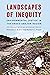 Landscapes of Inequity by Nicholas A. Robins