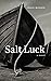 Salt Luck by Craig Moodie