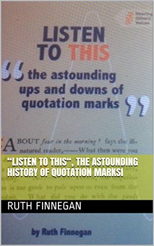 “Listen to this", the astounding history of quotation marks