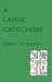 A Large Catechism