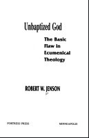 Unbaptized God: The Basic Flaw in Ecumenical Theology