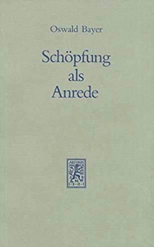 Schopfung als Anrede: Zu Einer Hermeneutik Der Schopfung
