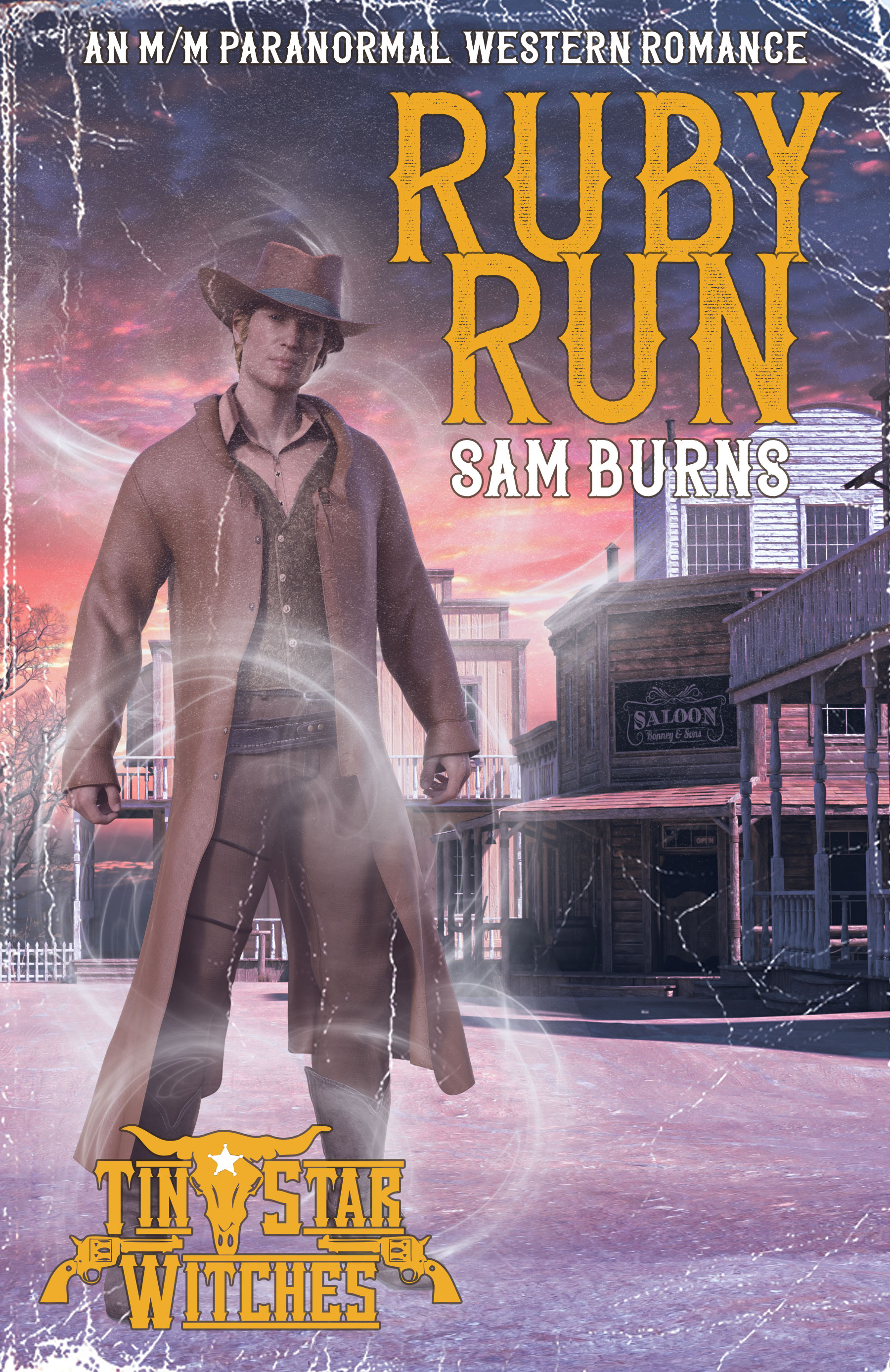 Ruby Run (Tin Star Witches: The Witches of Ruby Gulch, #3)