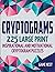 Cryptograms: 225 Large Print Inspirational and Motivational Cryptogram Puzzles