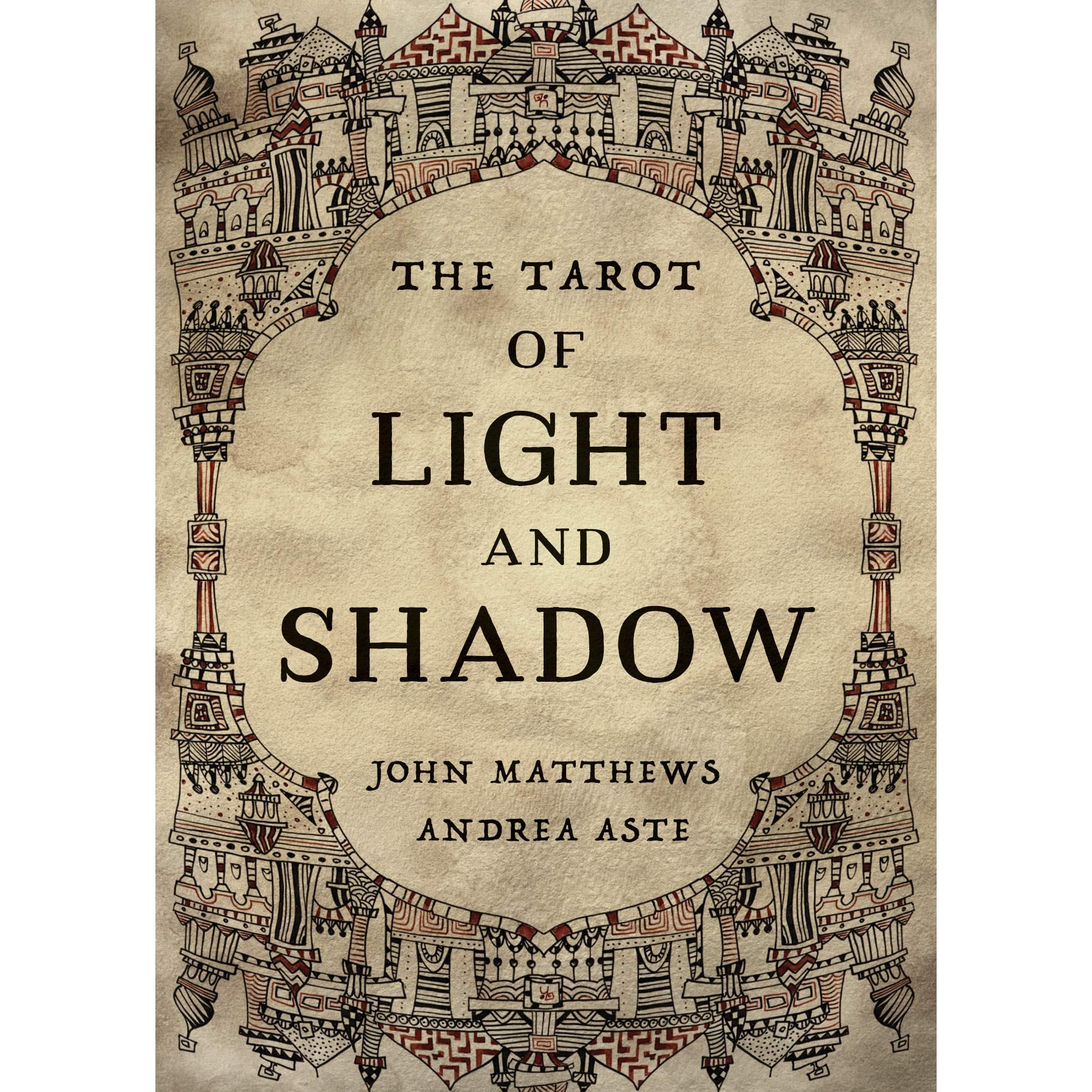 The Tarot of Light and Shadow by John Matthews