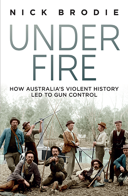 Under Fire : How Australia's violent history led to gun control