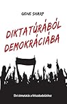 Diktatúrából ​demokráciába by Gene Sharp