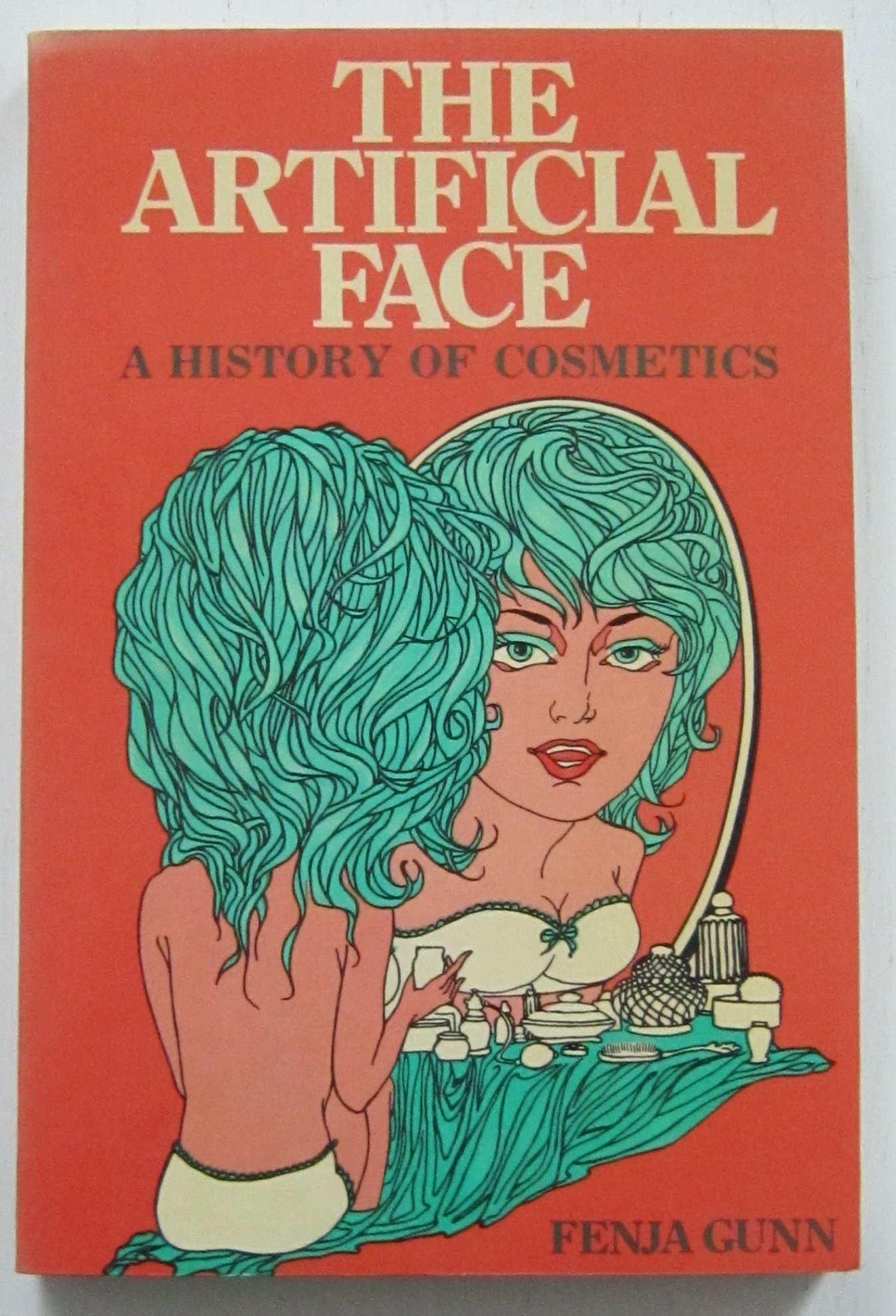 The Artificial Face: A History Of Cosmetics