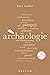 Archäologie. 100 Seiten (Reclam 100 Seiten) by Kurt Wallat