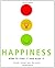 Happiness : How to Find It and Keep It