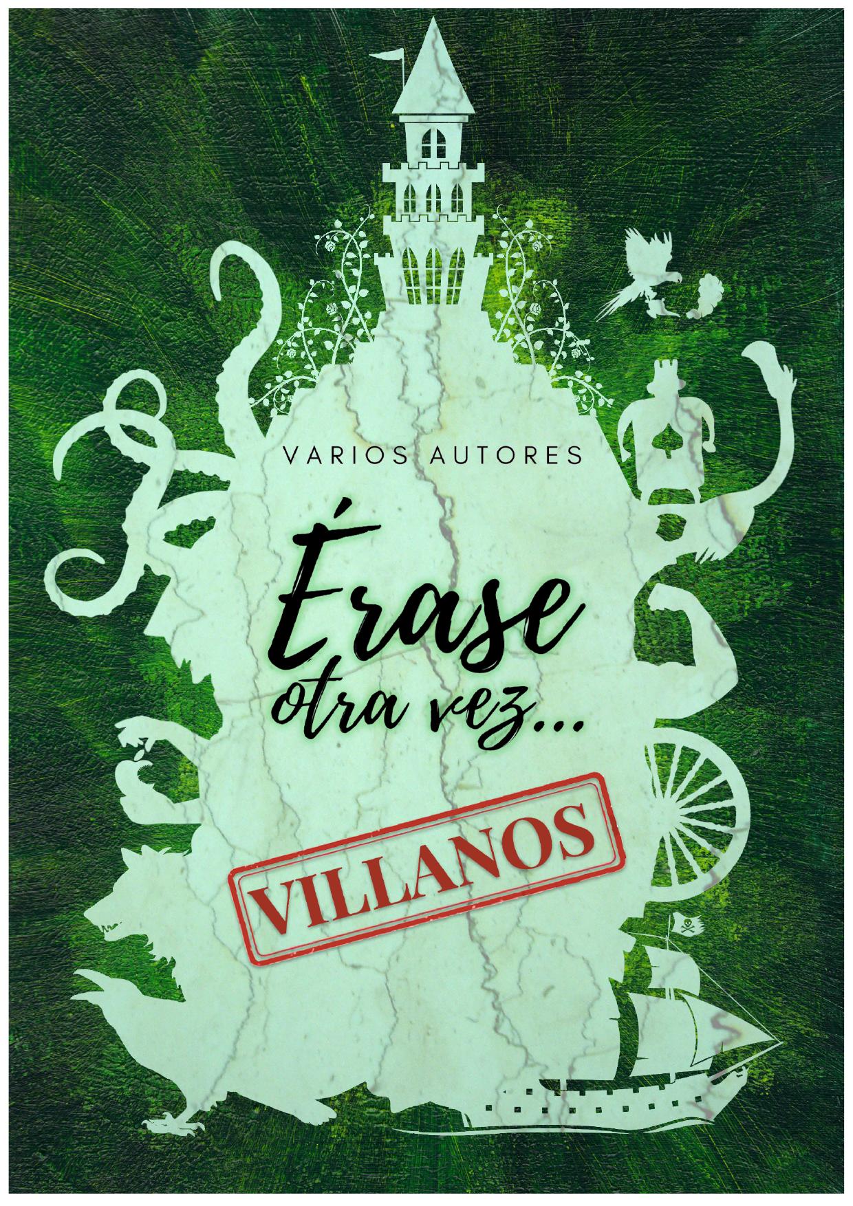 Érase otra vez... Villanos