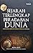Sejarah Terlengkap Peradaban Dunia (dari masa sebelum masehi hingga modern)