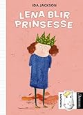 Lena blir prinsesse