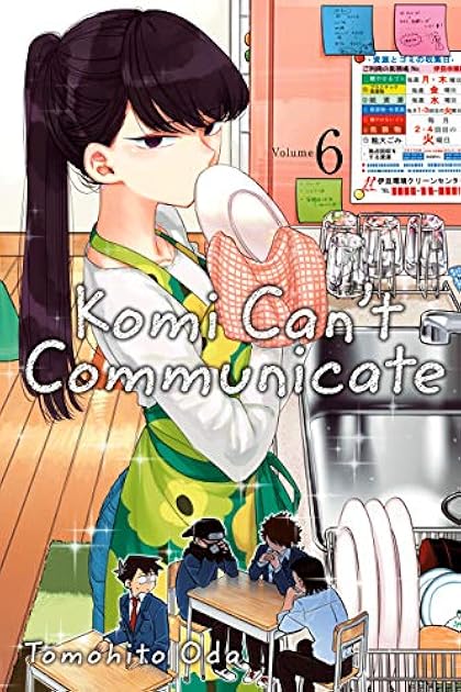 Komi Can’t Communicate, Vol. 6 (Komi Can't Communicate, #6)
