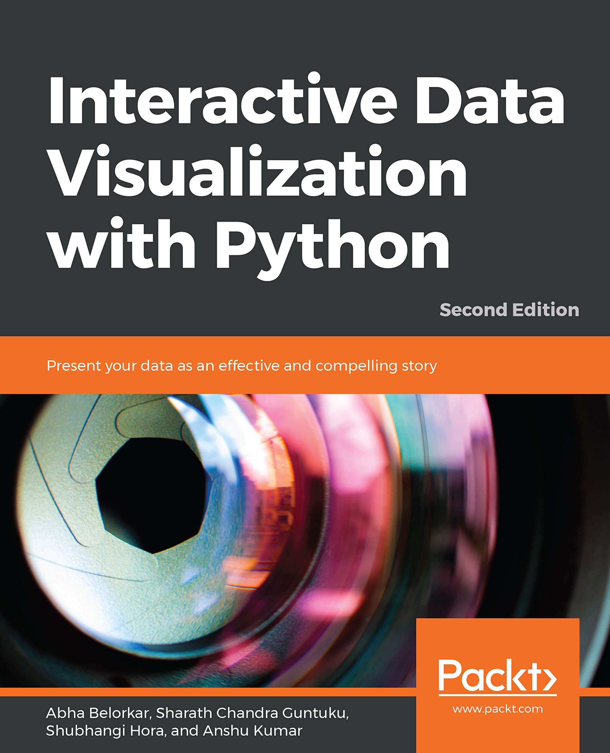 Interactive Data Visualization with Python: Present Your Data as an Effective and Compelling Story (Paperback)