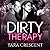 Dirty Therapy (The Dirty Series, #1)