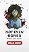 Not Even Bones by Rebecca Schaeffer