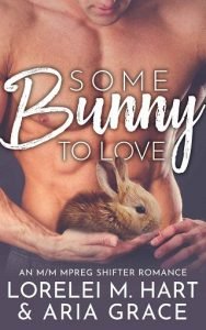 Some Bunny to Love (River’s Edge Shifters, #1)