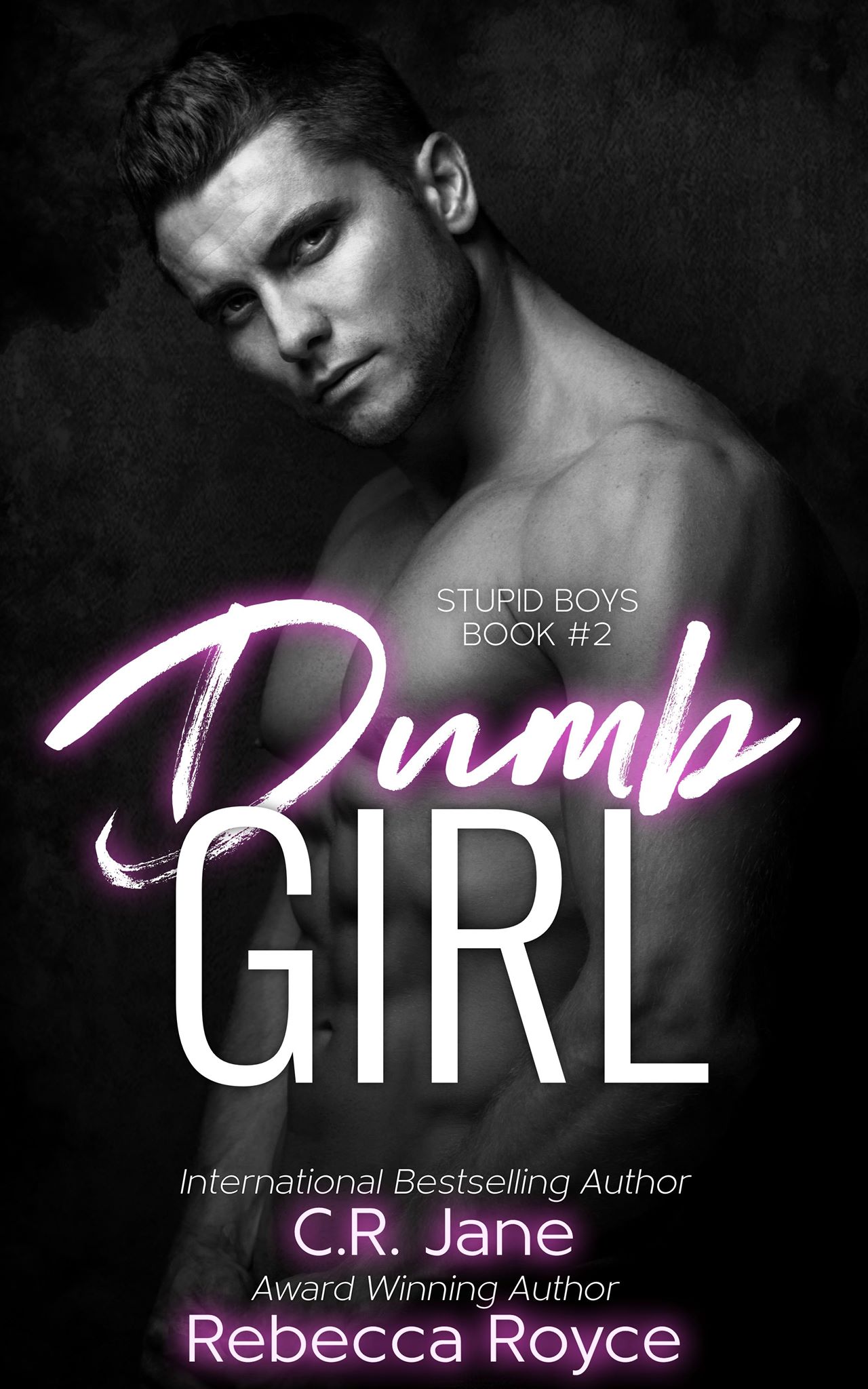 Dumb Girl (Stupid Boys #2)
