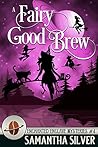 A Fairy Good Brew (Enchanted Enclave, #4)