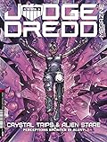 Judge Dredd Megazine 404 - Crystal Trips & Alien Stare