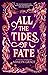 All the Tides of Fate (All the Stars and Teeth, #2)