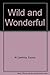 Wild and Wonderful