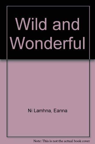 Wild and Wonderful