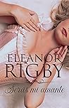 Serás mi amante by Eleanor Rigby