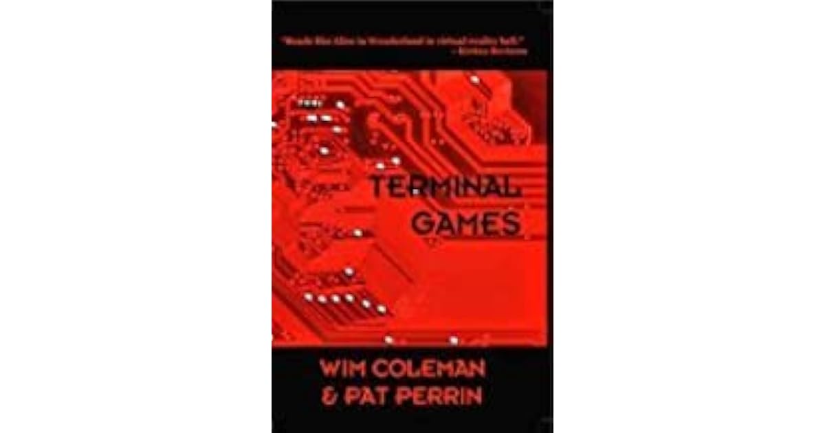 Terminal Games A Cyberthriller by Cole Perriman