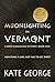 Moonlighting In Vermont (A Bree MacGowan Mystery #1)