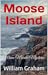 Moose Island: Maine Murder ...