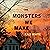 The Monsters We Make