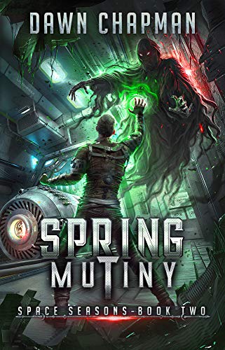 Spring Mutiny (Space Seasons, #2)