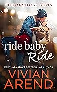 Ride Baby Ride (Thompson & Sons, #1; Rocky Mountain House, #7)