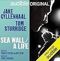 Sea Wall / A Life