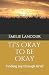 It's Okay to be Okay: Findi...