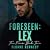 Foreseen: Lex (The Four #2)