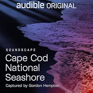 CAPE COD NATIONAL SEASHORE SOUNDSCAPE