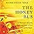 The Honey Bus: A Memoir of Loss, Courage and a Girl Saved by Bees