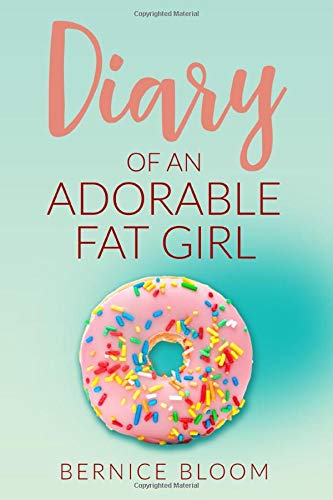 Diary of an Adorable Fat Girl: Book One (Paperback)