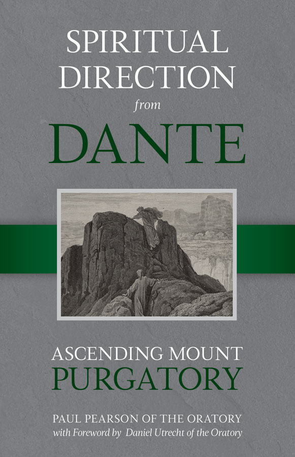 Spiritual Direction From Dante: Ascending Mount Purgatory (Volume 2)