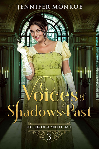 Voices of Shadows Past (Secrets of Scarlett Hall, #3)